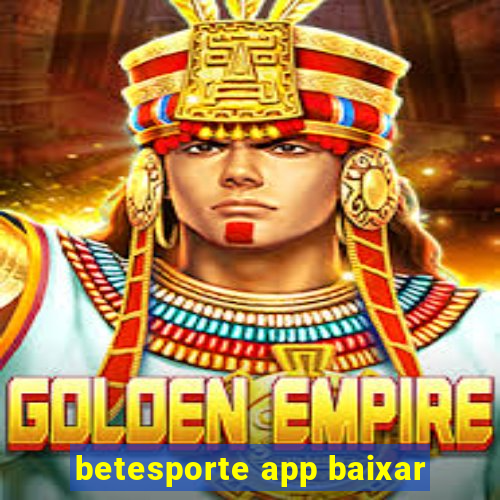 betesporte app baixar